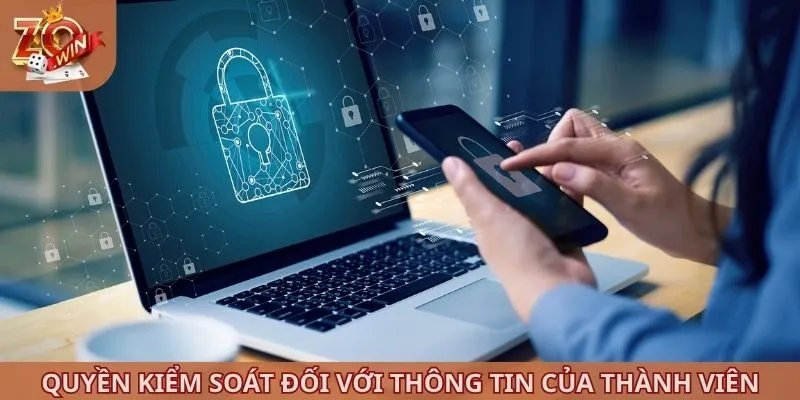 Quyền kiểm soát đối với thông tin của thành viên