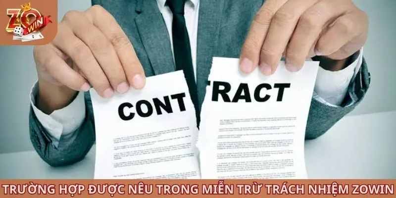 Trường hợp được nêu trong miễn trừ trách nhiệm ZOWIN